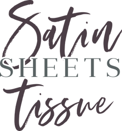 Satin Sheets Tissue